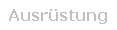 Ausr�stung