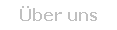 �ber uns