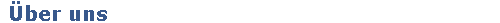 �ber uns